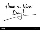 have-a-nice-day!-handwritten-on-a-white-background-2AP5EMN.jpg