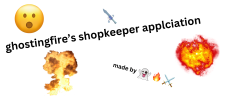 ghostingfire’s shopkeeper applciation.png